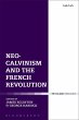 Neo-Calvinism and the French Revolution... - Bild 1