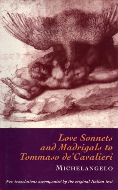 Love Sonnets and Madrigals to Tommaso de'Cavalieri (eBook, ePUB) - Buonarotti, Michelangelo