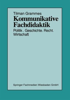 Kommunikative Fachdidaktik - Grammes, Tilman