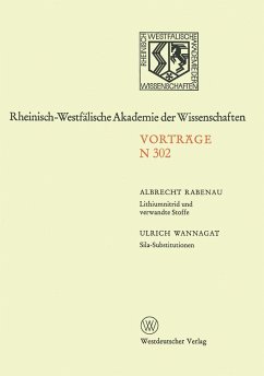 Lithiumnitrid und verwandte Stoffe, Ihre wissenschaftliche und praktische Bedeutung. Sila-Substitutionen - Rabenau, Albrecht