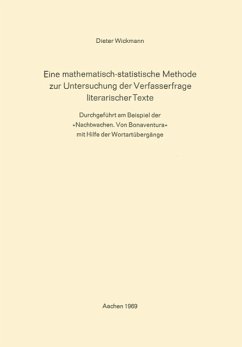 Eine Mathematisch-Statistische Methode zur Untersuchung der Verfasserfrage Literarischer Texte - Wickmann, Dieter