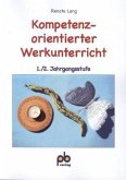 Kompetenzorientierter Werkunterricht, 1./2. Jahrgangsstufe