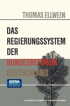 Das Regierungssystem der Bundesrepublik Deutschland - Ellwein, Thomas