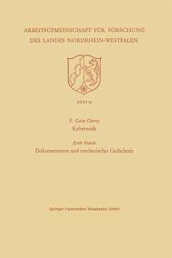 Kybernetik. Dokumentation und mechanisches Gedächtnis - Cherry, Edward Colin