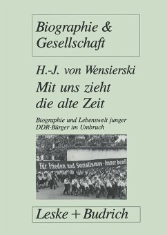 Mit uns zieht die alte Zeit - Wensierski, Hans-Jürgen von