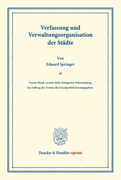 Verfassung und Verwaltungsorganisation der Städte. - Springer, Eduard