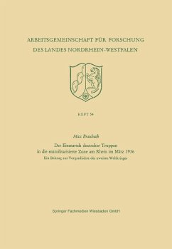 Der Einmarsch deutscher Truppen in die entmilitarisierte Zone am Rhein im März 1936 - Braubach, Max