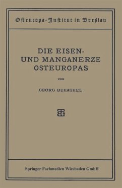 Die Eisen- und Manganerze Osteuropas - Behaghel, Georg