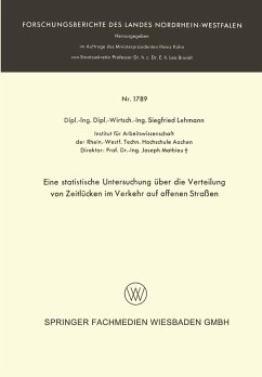 Eine statistische Untersuchung über die Verteilung von Zeitlücken im Verkehr auf offenen Straßen - Lehmann, Siegfried