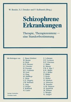 Schizophrene Erkrankungen - Bender, Priv.-Doz. Dr. Dr. Wolfram;Dencker, Sven Jonas;Kulhanek, Dr. Franz