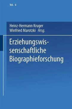 Erziehungswissenschaftliche Biographieforschung - Krüger, Heinz-Hermann;Marotzki, Winfried