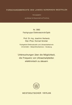 Untersuchungen über die Möglichkeit, die Frequenz von Ultraschallpfeifen elektronisch zu steuern - Herbertz, Joachim