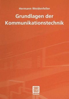 Grundlagen der Kommunikationstechnik - Weidenfeller, Hermann