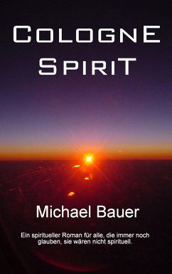 Cologne Spirit - Bauer, Michael