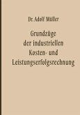 Grundzüge der industriellen Kosten- und Leistungserfolgsrechnung