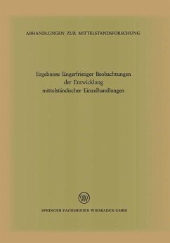 Ergebnisse längerfristiger Beobachtungen der Entwicklung mittelständischer Einzelhandlungen - Loparo, Kenneth A.