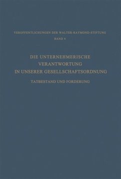 Die Unternehmerische Verantwortung in Unserer Gesellschaftsordnung - Paulssen, Dr. Hans Constantin