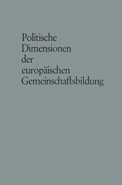 Politische Dimensionen der europäischen Gemeinschaftsbildung - Friedrich, Carl J.