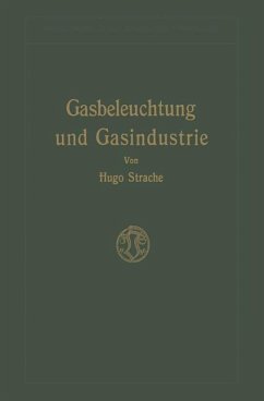 Gasbeleuchtung und Gasindustrie - Strache, Hugo