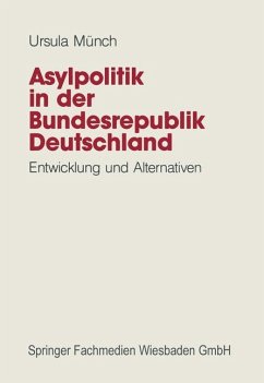 Asylpolitik in der Bundesrepublik Deutschland - Münch, Ursula