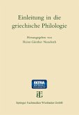 Einleitung in die griechische Philologie