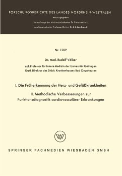 I. Die Früherkennung der Herz- und Gefäßkrankheiten. II. Methodische Verbesserungen zur Funktionsdiagnostik cardiovasculärer Erkrankungen - Völker, Rudolf