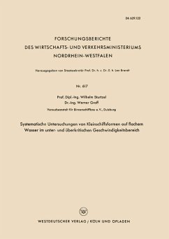 Systematische Untersuchungen von Kleinschiffsformen auf flachem Wasser im unter- und überkritischen Geschwindigkeitsbereich - Sturtzel, Wilhelm