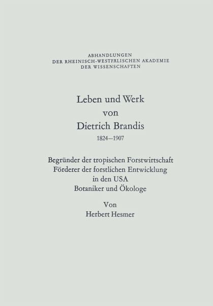 Leben und Werk von Dietrich Brandis 1824-1907