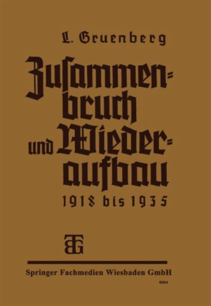 Zusammenbruch und Wiederaufbau 1918-1935 Zusammenbruch und Wiederaufbau 1918-1935