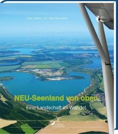 NEU-Seenland von oben - Radke, Peter; Steinhuber, Uwe