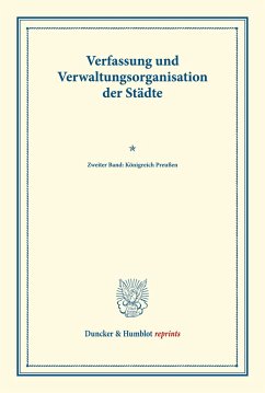 Verfassung und Verwaltungsorganisation der Städte.