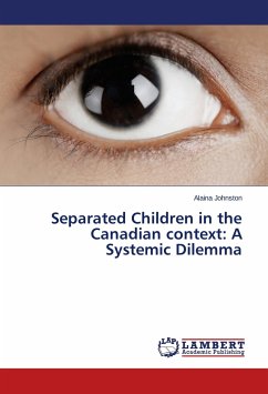 Separated Children in the Canadian context: A Systemic Dilemma