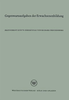Gegenwartsaufgaben der Erwachsenenbildung - Freudenberg, Richard