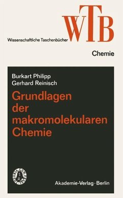 Grundlagen der makromolekularen Chemie - Philipp, Burkart