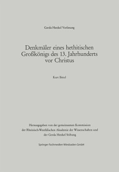 Denkmäler eines hethitischen Großkönigs des 13. Jahrhunderts vor Christus - Bittel, Kurt