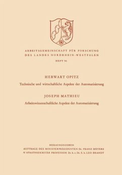 Technische und wirtschaftliche Aspekte der Automatisierung. Arbeitswissenschaftliche Aspekte der Automatisierung - Opitz, Herwart