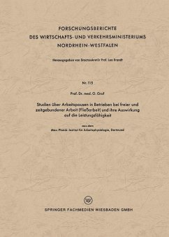 Studien über Arbeitspausen in Betrieben bei freier und zeitgebundener Arbeit (Fließarbeit) und ihre Auswirkung auf die Leistungsfähigkeit - Graf, Otto