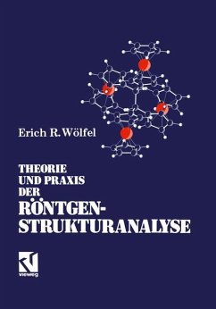 Theorie und Praxis der Röntgenstrukturanalyse - Wölfel, Erich R.