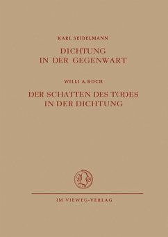 Dichtung in der Gegenwart. Der Schatten des Todes in der Dichtung - Seidelmann, Karl