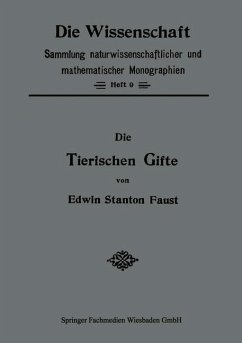 Die Tierischen Gifte - Faust, Edwin Stanton