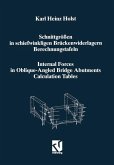 Schnittgrößen in schiefwinkligen Brückenwiderlagern unter Berücksichtigung der Schubverformungen in den Wandbauteilen / Internal Forces in Oblique-Angled Bridge Abutments Taking into Consideration the Shear Deformations in the Wall Elements