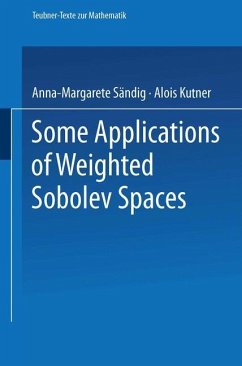 Some Applications of Weighted Sobolev Spaces - Sändig, Anna-Margarete