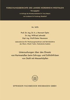 Untersuchungen über den Einsatz von Hartmetallen beim Schrupp- und Schlichtfräsen von Stahl mit Messerköpfen - Opitz, Herwart