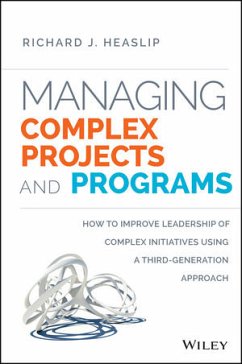 Managing Complex Projects and Programs (eBook, PDF) - Heaslip, Richard J.