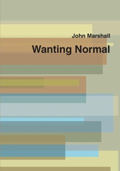 Wanting Normal - Marshall, John