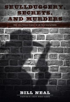 Skullduggery, Secrets, and Murders - Neal, Bill