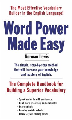 Word Power Made Easy: The Complete Handbook for Building a Superior Vocabulary - Lewis, Norman