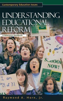 Understanding Educational Reform - Horn, Raymond A. Jr.