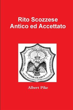 Rito Scozzese Antico ed Accettato - Pike, Albert