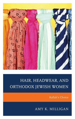 Hair, Headwear, and Orthodox Jewish Women - Milligan, Amy K.